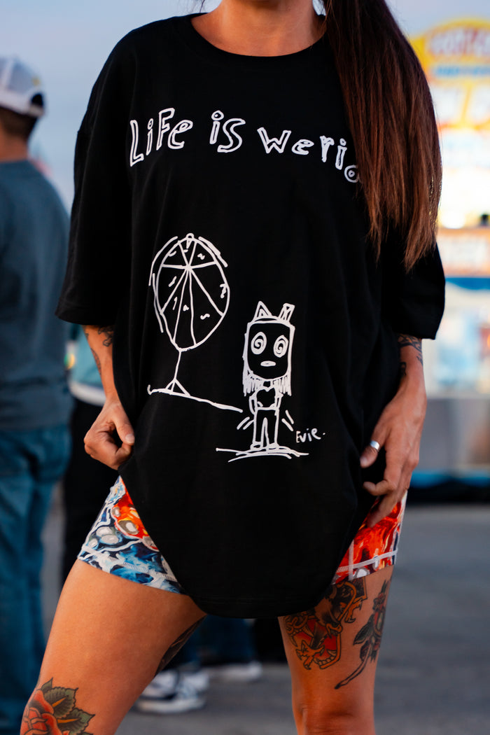 "Life is Werid" T-Shirt