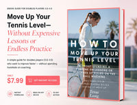 Tennis E-Book: 3.0 & 3.5 Doubles Strategy and Positioning